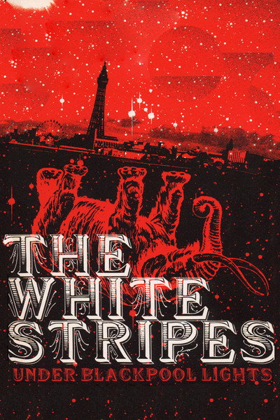 Póster de White Stripes: Under Blackpool Lights