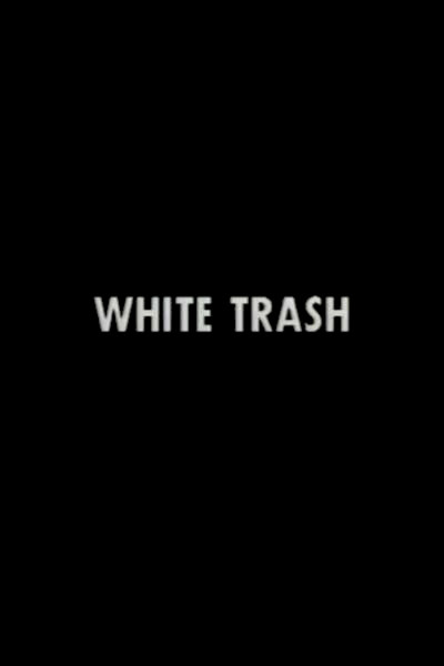 Póster de White Trash