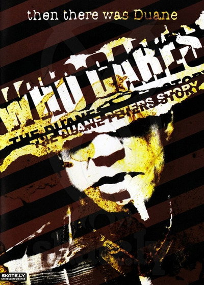 Póster de Who Cares?: The Duane Peters Story