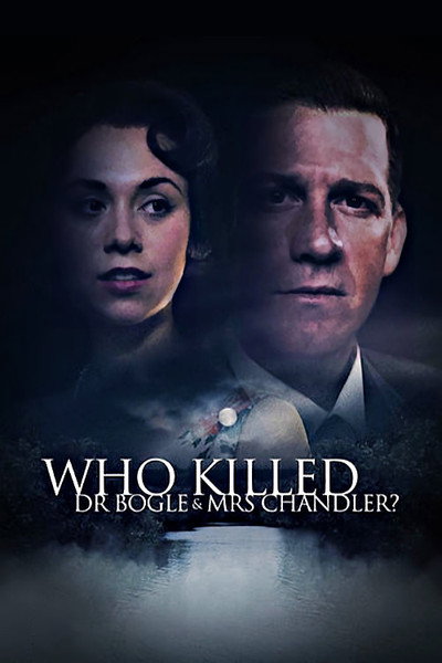 Póster de Who Killed Dr Bogle and Mrs Chandler