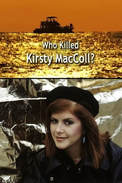 Póster de Who Killed Kirsty MacColl?