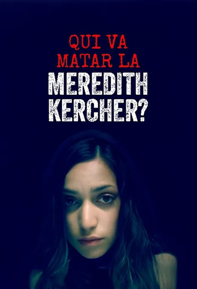 Póster de Who Murdered Meredith Kercher?