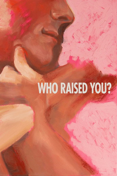 Póster de Who Raised You?