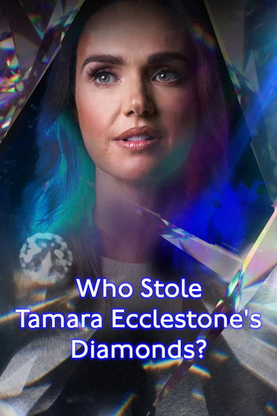 Póster de Who Stole Tamara Ecclestone's Diamonds?