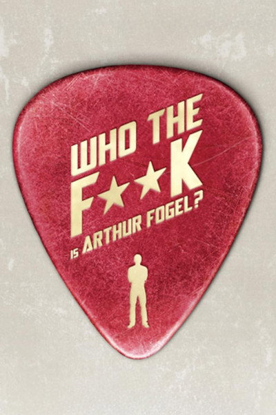Póster de Who the F**k is Arthur Fogel?