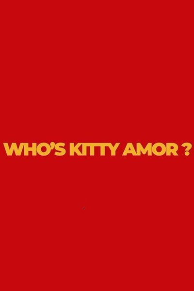 Póster de Who's Kitty Amor?