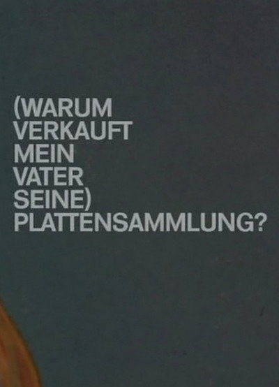 Póster de (Why does my Father sell his) Record Collection?