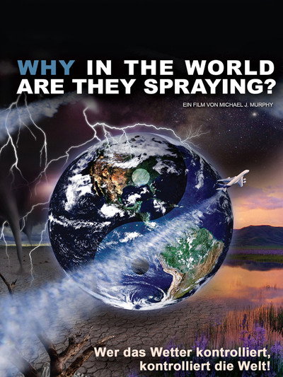 Póster de WHY in the World Are They Spraying?