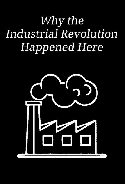 Póster de Why the Industrial Revolution Happened Here