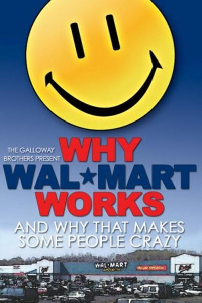 Póster de Why Wal-Mart Works: And Why That Drives Some People C-r-a-z-y