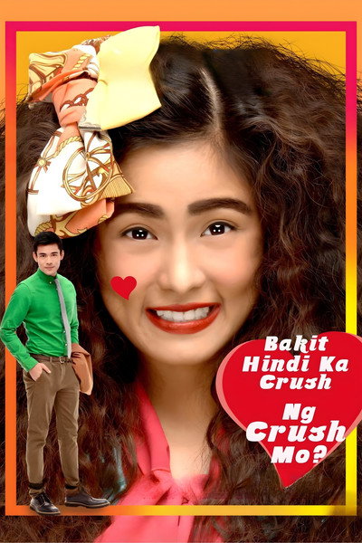 Póster de Why Your Crush Doesn't Have a Crush on You?