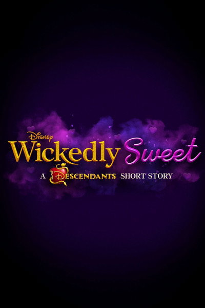 Póster de Wickedly Sweet: A Descendants Short Story