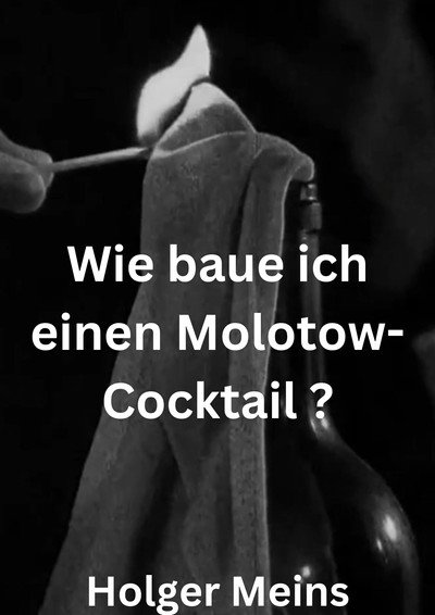 Póster de Wie baue ich einen Molotow-Cocktail?