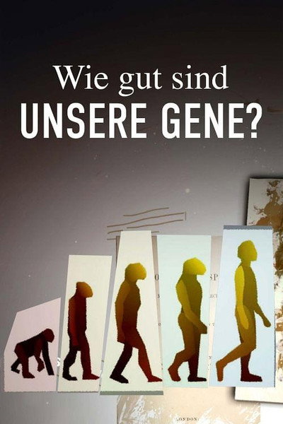 Póster de Wie gut sind unsere Gene? Das Wunder menschlicher Anpassung