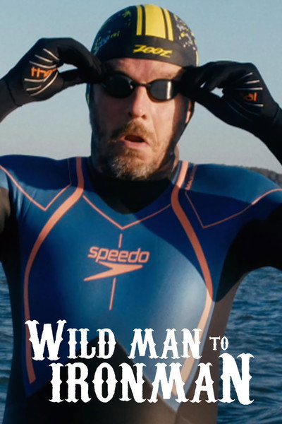Póster de Wild Man to Ironman