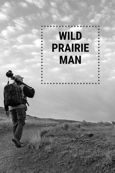 Póster de Wild Prairie Man