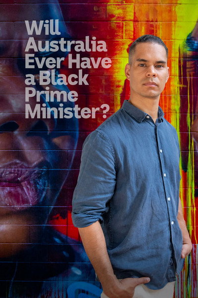 Póster de Will Australia Ever Have a Black Prime Minister?