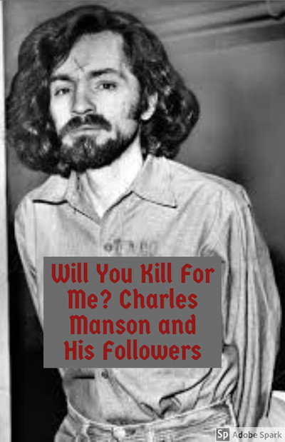 Póster de Will You Kill for Me? Charles Manson and His Followers