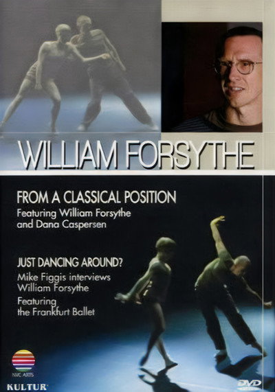 Póster de William Forsythe and the Frankfurt Ballet: Just Dancing Around?