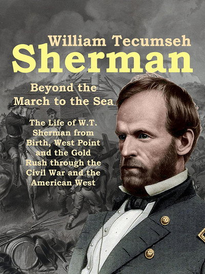 Póster de William Tecumseh Sherman: Beyond the March to the Sea
