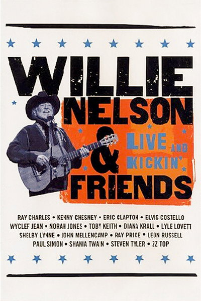 Póster de Willie Nelson & Friends: Live and Kickin'