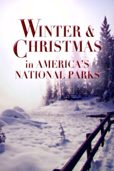 Póster de Winter and Christmas in America's National Parks