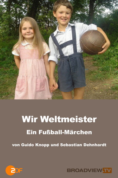 Póster de Wir Weltmeister - Ein Fußball-Märchen