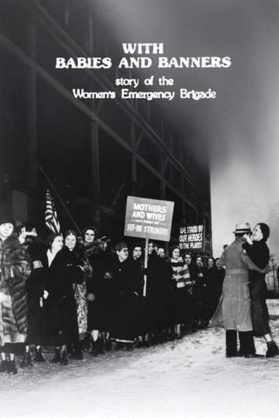 Póster de With Babies and Banners: Story of the Women's Emergency Brigade