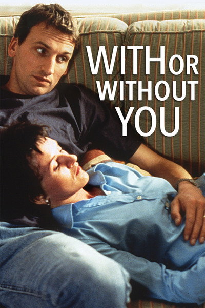 Póster de With or Without You (Contigo o sin ti)
