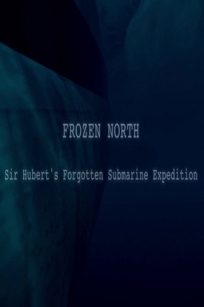 Póster de With the Submarine in the Arctic? - Sir Hubert Wilkins' Trip to the North Pole
