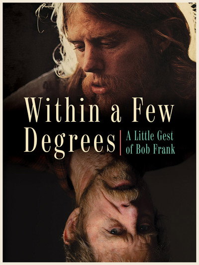Póster de Within A Few Degrees: A Little Gest of Bob Frank