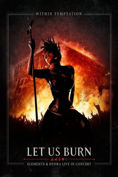 Póster de Within Temptation: Let Us Burn: Elements & Hydra Live in Concert