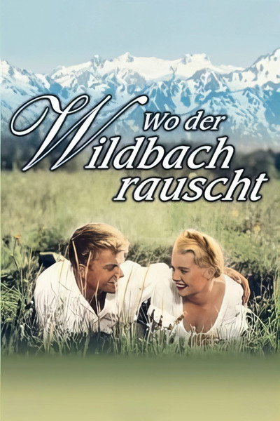 Póster de Wo der Wildbach rauscht