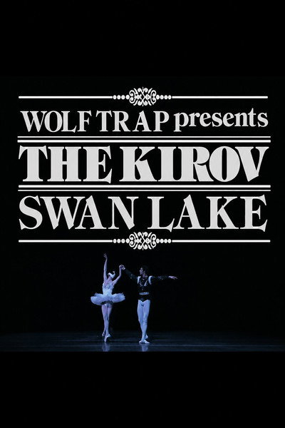 Póster de Wolf Trap Presents the Kirov: Swan Lake