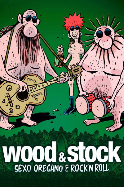 Póster de Wood & Stock: Sexo, Orégano e Rock'n'Roll