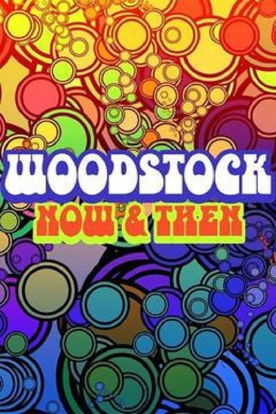 Póster de Woodstock: Now & Then