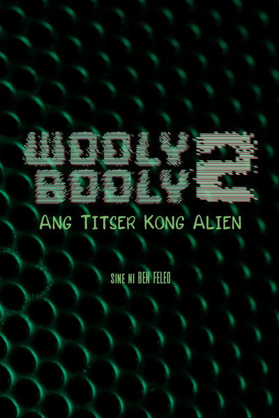 Póster de Wooly Booly 2: Ang titser kong alien