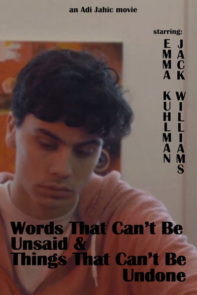 Póster de Words That Can't Be Unsaid and Things That Can't Be Undone