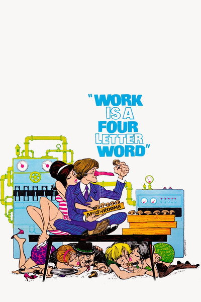 Póster de Work Is a Four Letter Word