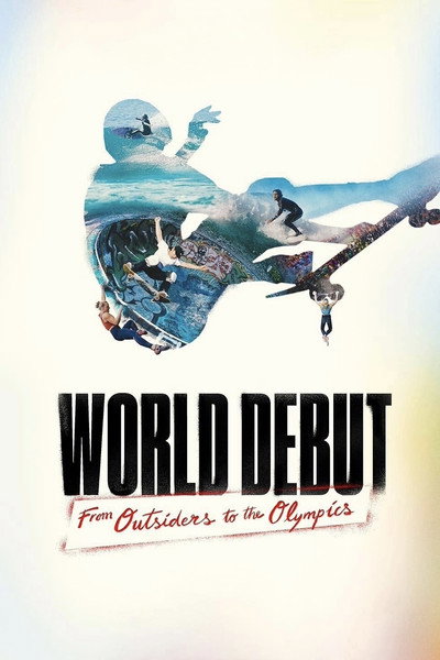 Póster de World Debut: From Outsiders to the Olympics