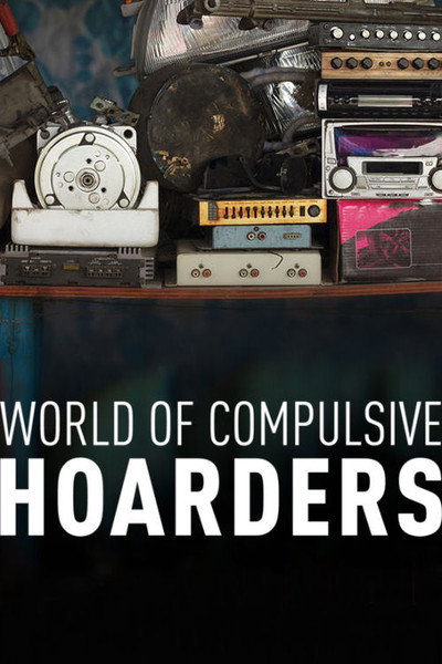 Póster de World of Compulsive Hoarders