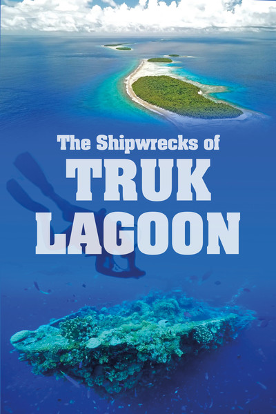 Póster de World War 2: The Shipwrecks of Truk Lagoon