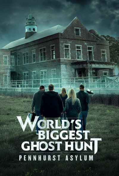 Póster de World's Biggest Ghost Hunt: Pennhurst Asylum