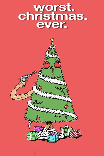 Póster de Worst. Christmas. Ever.