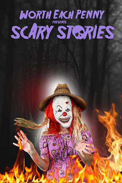 Póster de Worth Each Penny presents: Scary Stories