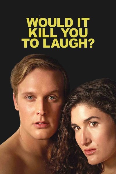 Póster de Would It Kill You to Laugh?