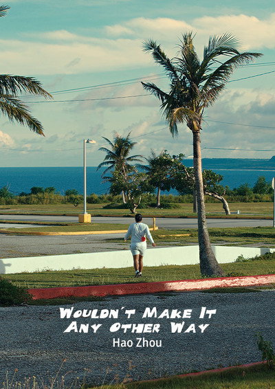 Póster de Wouldn't Make It Any Other Way