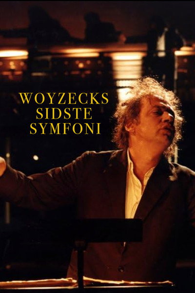 Póster de Woyzeck's Last Symphony