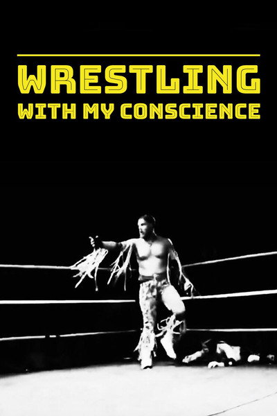 Póster de Wrestling with My Conscience