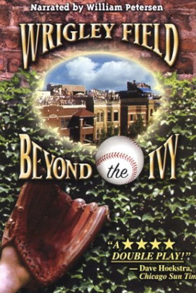 Póster de Wrigley Field: Beyond the Ivy